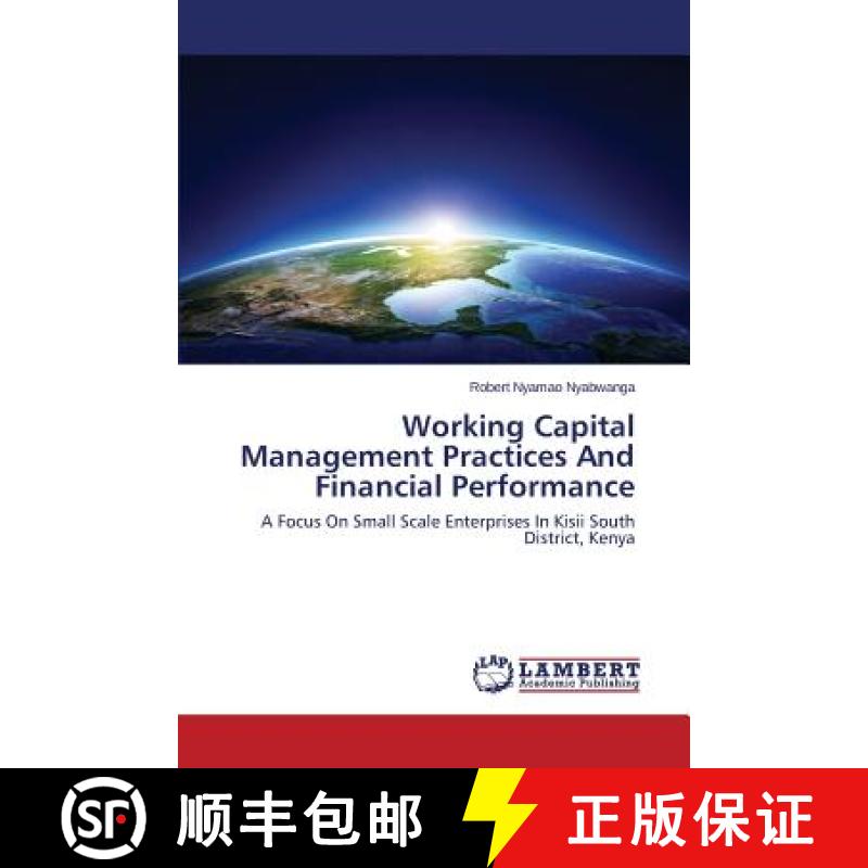 预订 Working Capital Management Practices and Financial Performance [9783659510588]