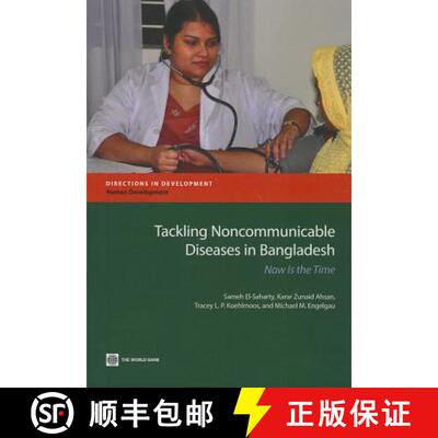 预订 Tackling Noncommunicable Diseases in Bangladesh – Now is the Time [9780821399200]