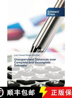 预订 Unsupervised Distances over Complete and Incomplete Datasets [9783639764376]