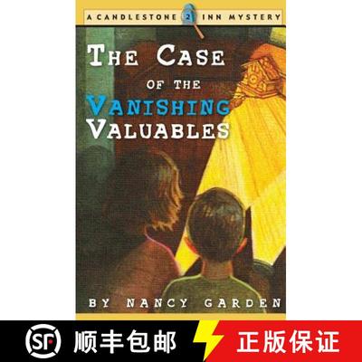 【3-4周达】The Case of the Vanishing Valuables: A Candlestone Inn Mystery [9780967446882]