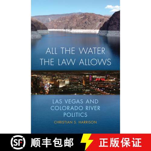 预订 All the Water the Law Allows: Las Vegas and Colorado River Politics Volume 6 [9780806169323]