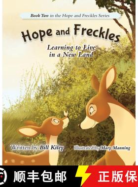 预订 Hope and Freckles: Learning to Live in a New Land [9781637555361]