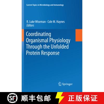 【3-4周达】Coordinating Organismal Physiology Through the Unfolded Protein Response [9783030087234]