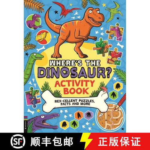 【3-4周达】Where's the Dinosaur? Activity Book : Rex-cellent Puzzles, Facts and More [9781916763036]