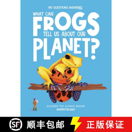 【3-4周达】精装 What Can Frogs Tell Us about Our Planet?: Discover the Science Behind Herpetology [9781835691427]