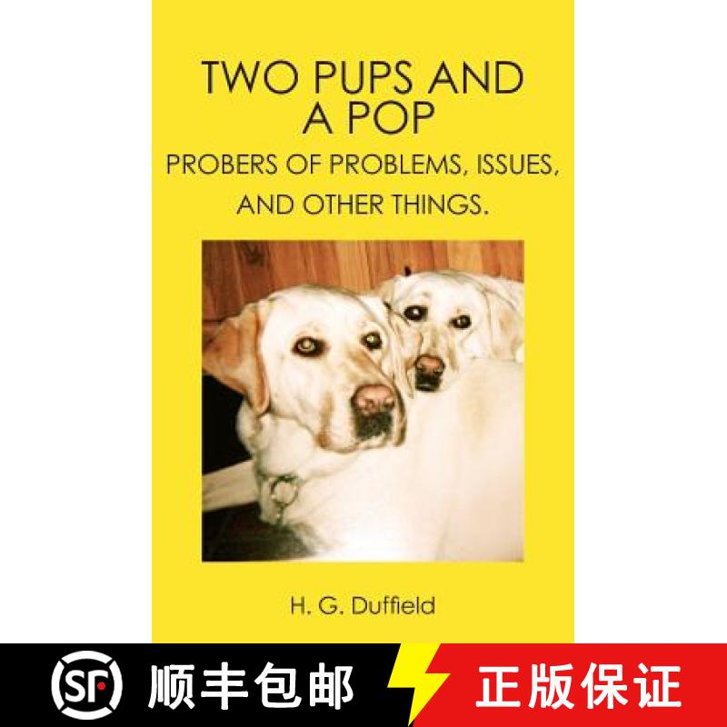 【3-4周达】Two Pups and a Pop: Probers of Problems, Issues, and Other Things. [9781419666612]
