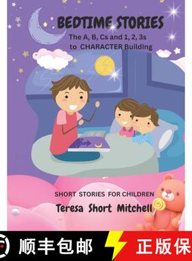 【3-4周达】Bedtime Stories: The A, B, Cs and 1, 2, 3s to CHARACTER Building [9798987812808]