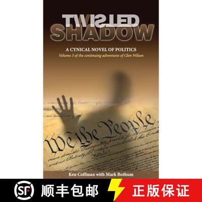 【3-4周达】Twisted Shadow: A cynical novel of politics [9781949267082]