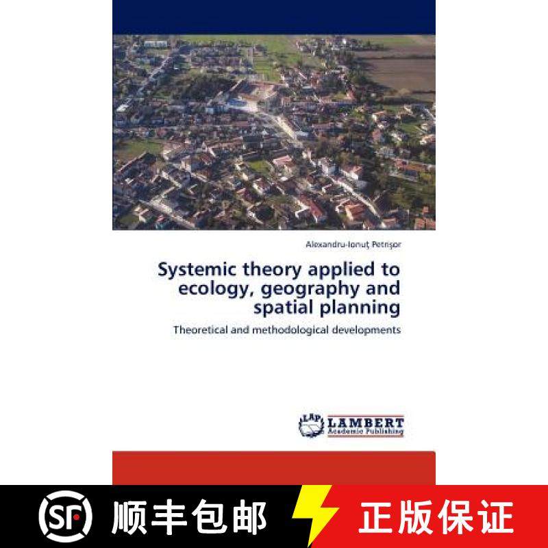 预订 Systemic Theory Applied to Ecology, Geography and Spatial Planning [9783846502600]