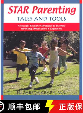 预订 Star Parenting Tales and Tools: Respectful Guidance Strategies to Increase Parenting Effectivene... [9781884734953]