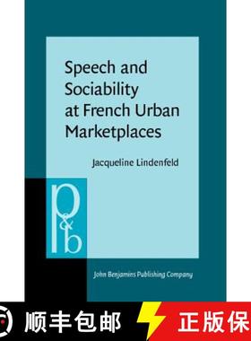 【3-4周达】Speech and Sociability at French Urban Marketplaces [9789027250179]