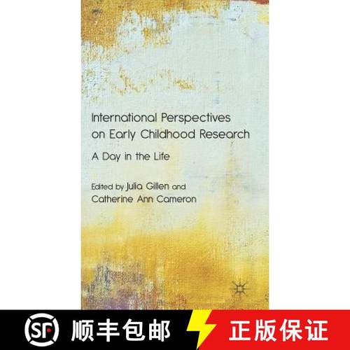 【3-4周达】International Perspectives on Early Childhood Research: A Day in the Life [9780230232495]