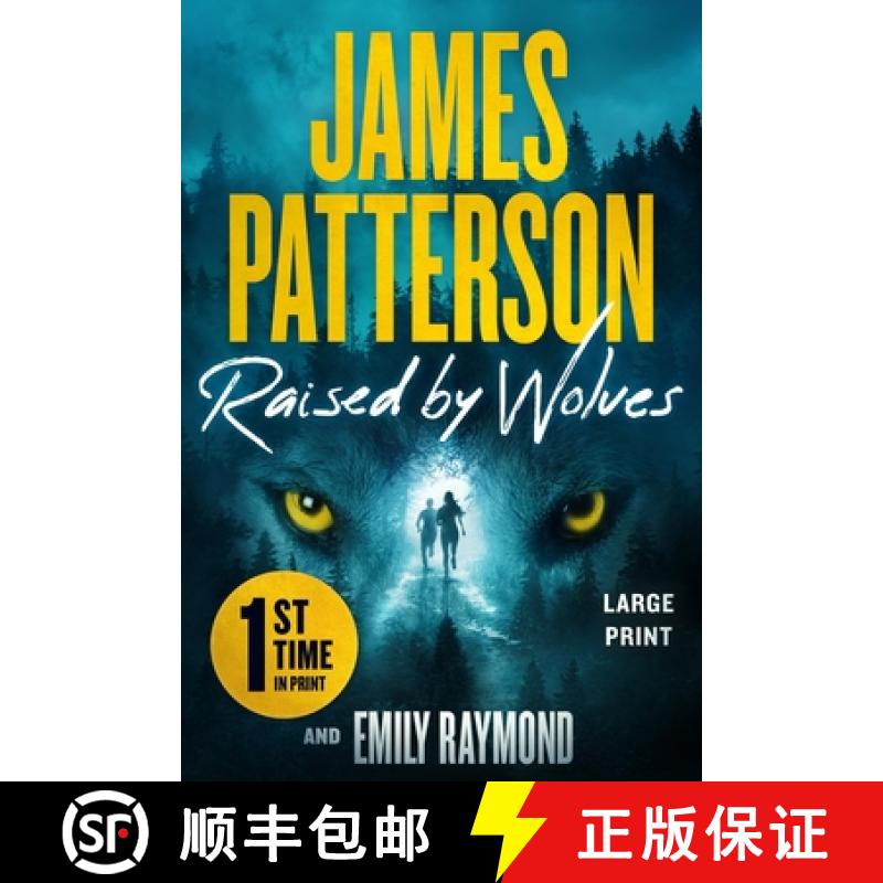 【3-4周达】Raised by Wolves: Patterson's Greatest Small-Town Thriller Ever [9781538770351]