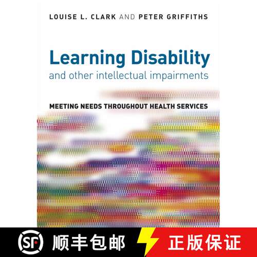 预订 Learning Disability And Other Intellectual Impairments - Meeting Needs Throughout Health Service... [9780470034712]
