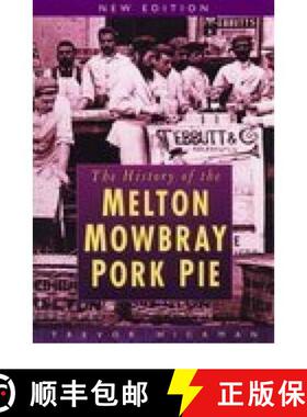【3-4周达】History of the Melton Mowbray Pork Pie [9780750943246]