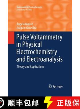 【3-4周达】Pulse Voltammetry in Physical Electrochemistry and Electroanalysis : Theory and Applications [9783319371252]