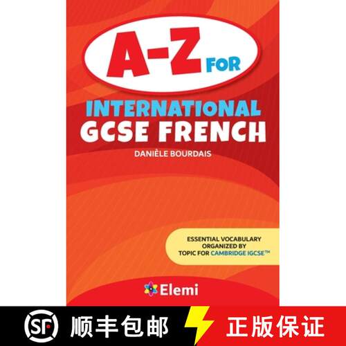 【3-4周达】A-Z for International GCSE French: Essential vocabulary organized by topic for Cambridge I... [9781739467029]