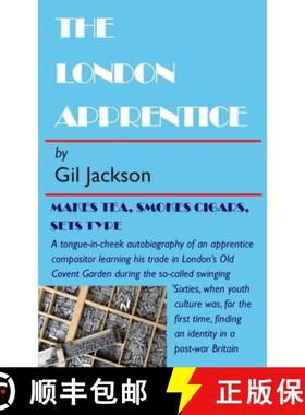 预订 The London Apprentice: Makes tea, smokes cigars, set type [9781838232658]