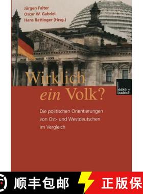 【3-4周达】Wirklich ein Volk? : Die politischen Orientierungen von Ost- und Westdeutschen im Vergleich [9783810029614]