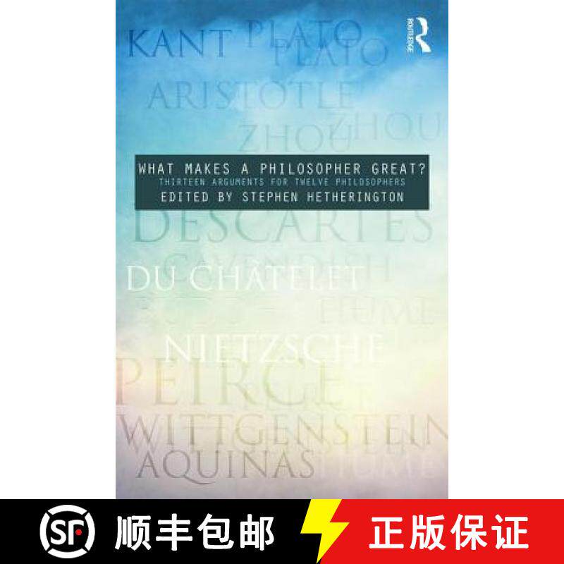 【3-4周达】What Makes a Philosopher Great?: Thirteen Arguments for Twelve Philosophers [9781138936164]
