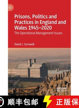 【3-4周达】Prisons, Politics and Practices in England and Wales 1945-2020 : The Operational Managemen... [9783030842765]