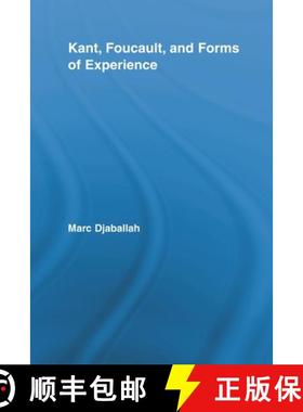 【3-4周达】Kant, Foucault, and Forms of Experience [9780415807937]