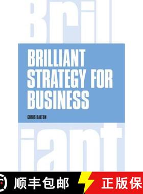 【3-4周达】Brilliant Strategy for Business: How to Plan, Implement and Evaluate Strategy at Any Level... [9781292107844]