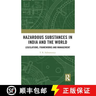 【3-4周达】精装 Hazardous Substances in India and the World: Legislations, Frameworks and Management [9781138366596]