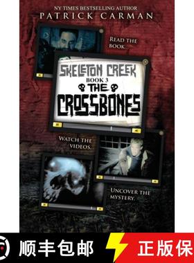 【3-4周达】The Crossbones: Skeleton Creek #3 (UK Edition) [9781953380272]