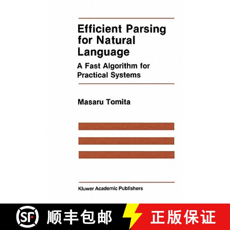 【3-4周达】Efficient Parsing for Natural Language : A Fast Algorithm for Practical Systems [9781441951984]