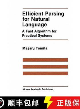 【3-4周达】Efficient Parsing for Natural Language : A Fast Algorithm for Practical Systems [9781441951984]