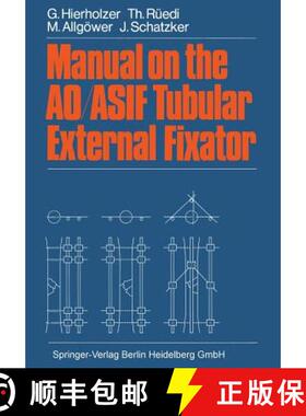 【3-4周达】Manual on the Ao/Asif Tubular External Fixator [9783662124185]