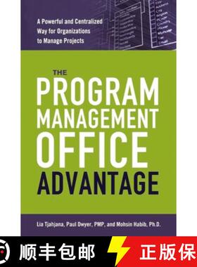 预订 The Program Management Office Advantage: A Powerful and Centralized Way for Organizations to Man... [9780814437988]