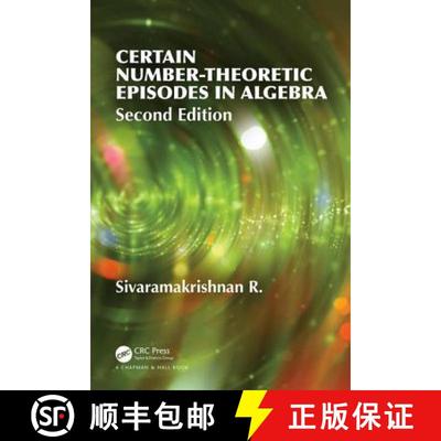 【3-4周达】Certain Number-Theoretic Episodes in Algebra, Second Edition [9781138495784]