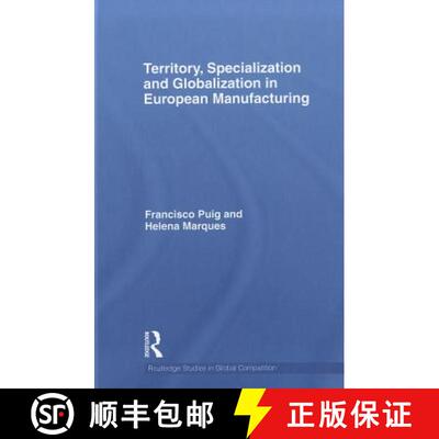 【3-4周达】精装 Territory, specialization and globalization in European Manufacturing [9780415552066]