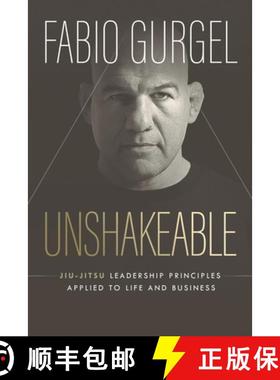 预订 Unshakeable - jiu-jitsu leadership principles applied to live and business [9786550522728]