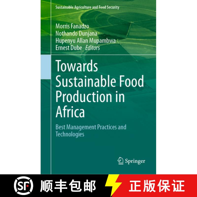 【3-4周达】Towards Sustainable Food Production in Africa : Best Management Practices and Technologies [9789819924264]