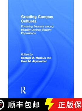 【3-4周达】Creating Campus Cultures : Fostering Success among Racially Diverse Student Populations [9780415888196]