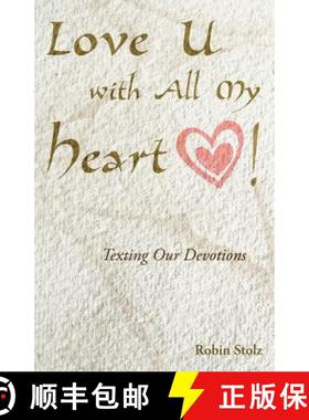 【3-4周达】Love U with All My Heart!: Texting Our Devotions [9781449760083]