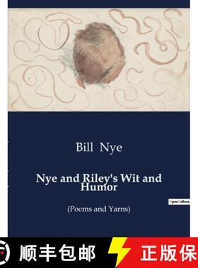 预订 Nye and Riley's Wit and Humor: (Poems and Yarns) [9791041988488]