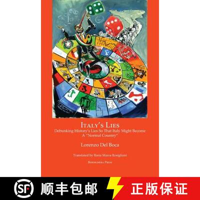 【3-4周达】Italy's Lies: Debunking History's Lies So That Italy Might Become a Normal Country [9781599540849]