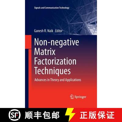 【3-4周达】Non-negative Matrix Factorization Techniques : Advances in Theory and Applications [9783662517000]