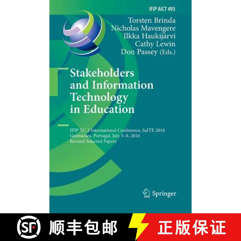 【3-4周达】Stakeholders and Information Technology in Education: IFIP TC 3 International Conference, ... [9783319854557]