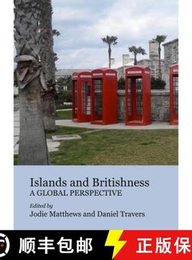 预订 Islands and Britishness: A Global Perspective [9781443835169]