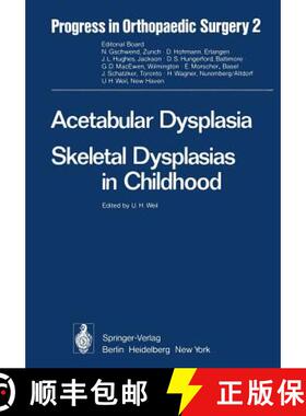 【3-4周达】Acetabular Dysplasia : Skeletal Dysplasias in Childhood [9783642667398]