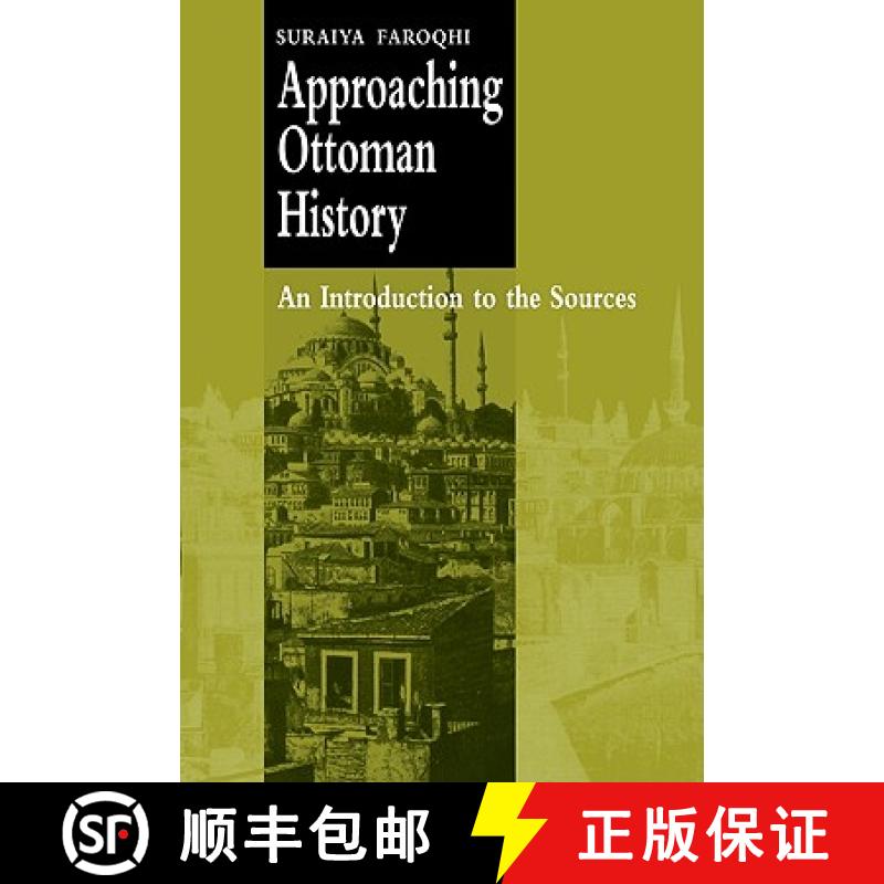 【3-4周达】Approaching Ottoman History: An Introduction to the Sources [9780521666480]
