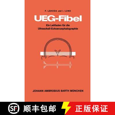 【3-4周达】UEG-Fibel : Ein Leitfaden für die Ultraschall-Echoenzephalographie [9783540796305]