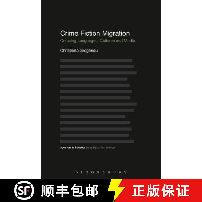 【3-4周达】Crime Fiction Migration: Crossing Languages, Cultures and Media [9781474216524]