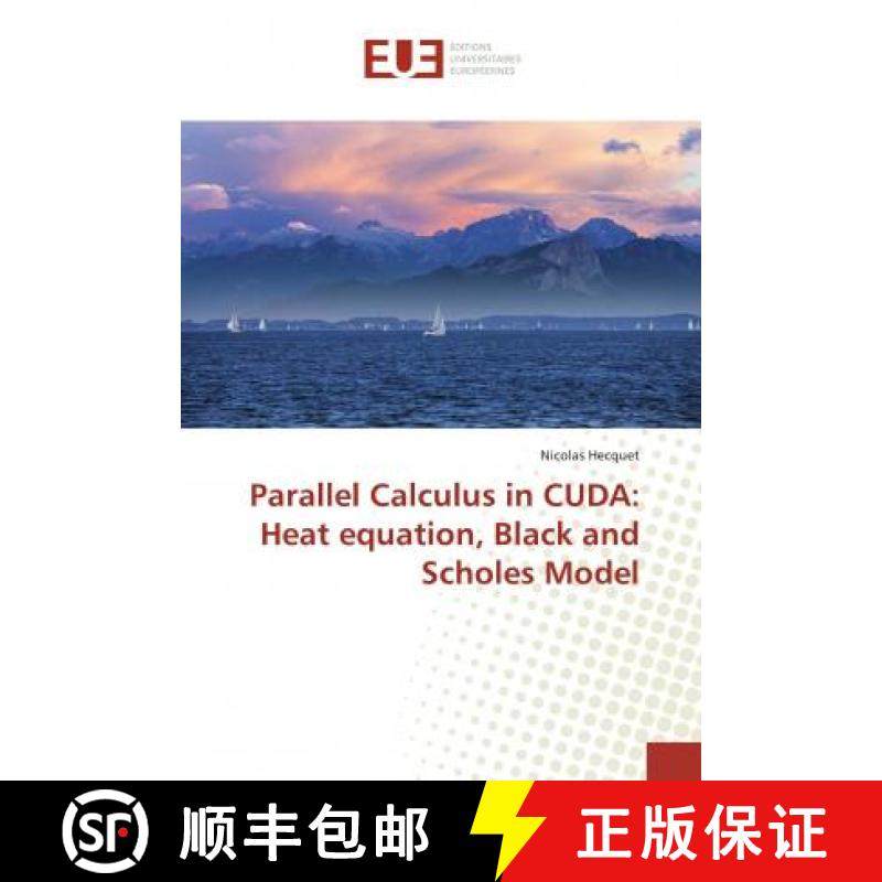 预订 Parallel Calculus in CUDA: Heat equation, Black and Scholes Model [9786138499916]