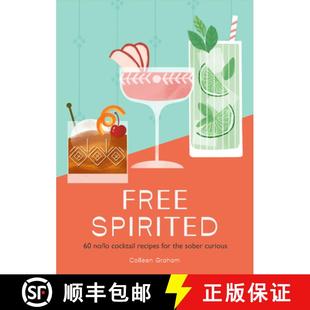 【3-4周达】FREE SPIRITED HB : 60 no/lo cocktail recipes for the sober curious [9780008664190]